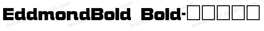 EddmondBold Bold字体转换